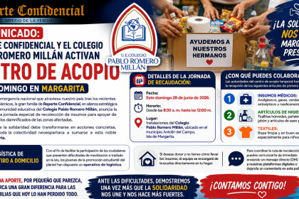 COMUNICADO: Reporte Confidencial y el Colegio Pablo Romero Millán activan centro de acopio este domingo en Margarita
