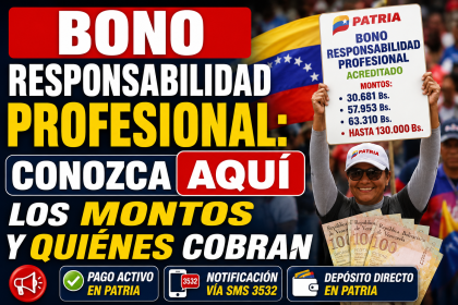 Sistema Patria inicia el pago del Bono de Responsabilidad Profesional de mayo 2026: Conoce los montos