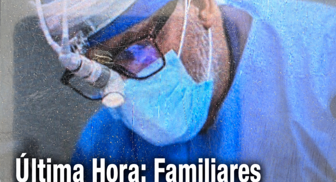 Última Hora: Familiares piden ayuda para rescatar al Dr. Alexander José López Bello