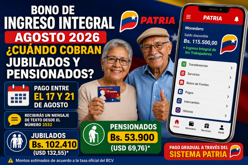 Ingreso Integral agosto 2026 para jubilados y pensionados a través del Sistema Patria