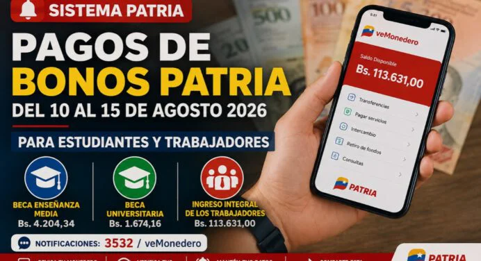 Sistema Patria: Pagos de bonos del 10 al 15 de agosto 2026