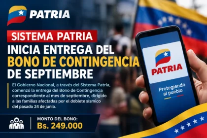 Sistema Patria inicia entrega del Bono de Contingencia de septiembre a familias afectadas por el doblete sísmico