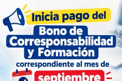 Inicia pago del Bono de Corresponsabilidad y Formación correspondiente al mes de septiembre