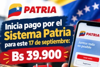 Inicia pago por el Sistema Patria para este 17 de septiembre: Bs 39.900