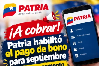 ¡A cobrar! Patria habilitó el pago de bono para septiembre y llega con aumento