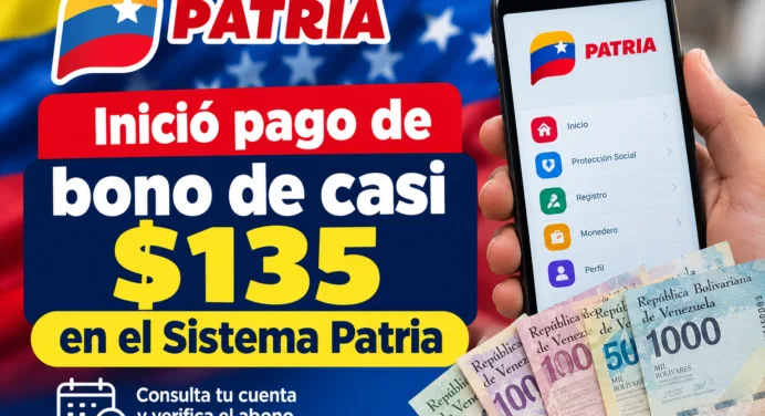 Inició pago de bono de casi $135 en el Sistema Patria