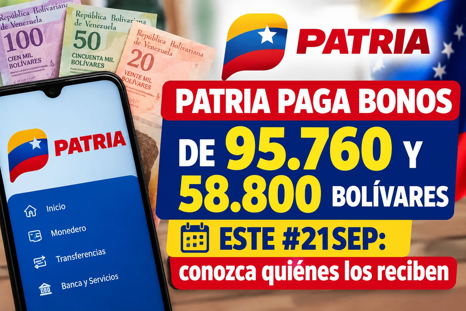 Patria paga bonos de 95.760 y 58.800 bolívares este #21Sep: conozca quiénes los reciben