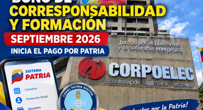 Bono de Corresponsabilidad y Formación septiembre 2026: Inicia el pago por Patria