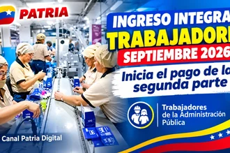 Ingreso Integral trabajadores septiembre 2026: Inicia el pago de la segunda parte