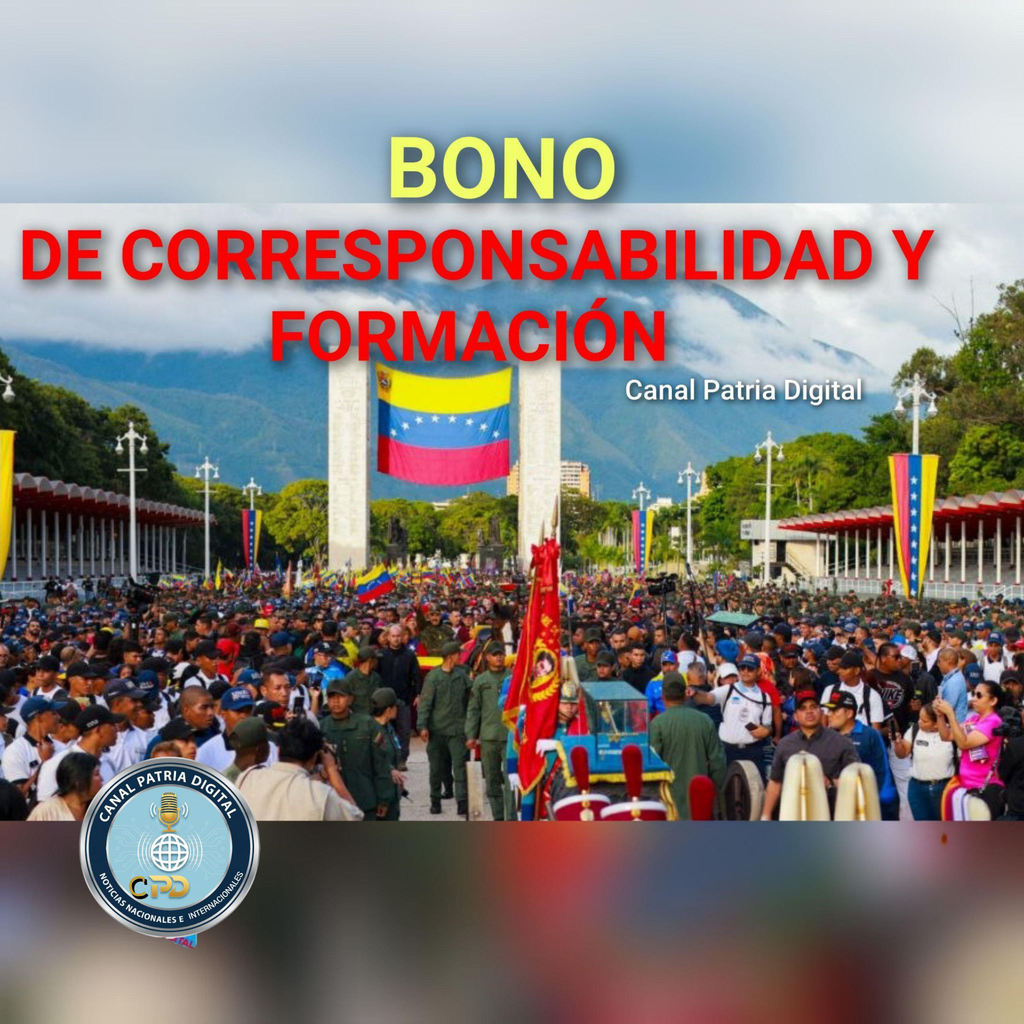 Inicia la entrega del Bono de Corresponsabilidad y Formación,  septiembre 2026, a través de la Plataforma Patria para los trabajadores de la administración pública, nómina especial.(Sector militar)