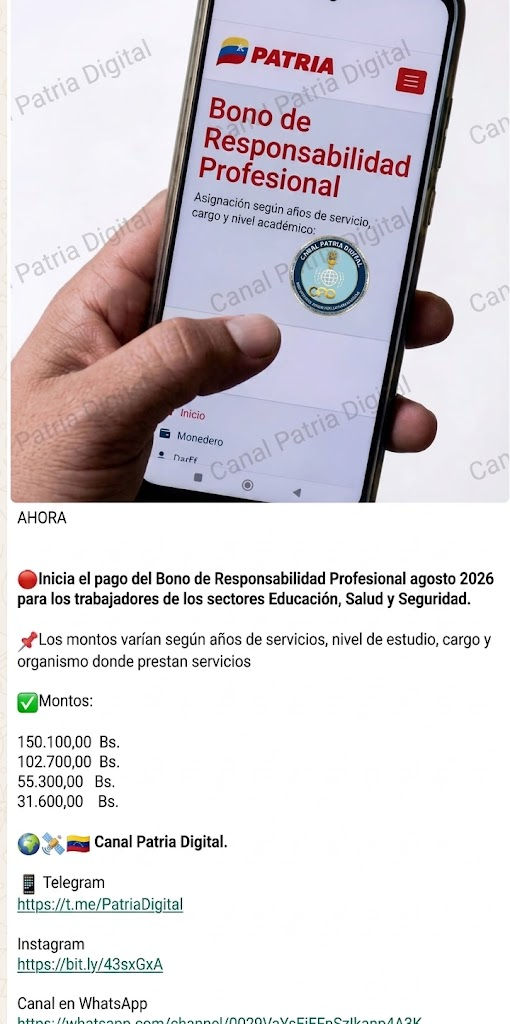 Inicia el pago del Bono de Responsabilidad Profesional agosto 2026 para los trabajadores de los sectores Educación, Salud y Seguridad. 📌Los montos varían según años de servicios, nivel de estudio, cargo y organismo donde prestan servicios ✅ Montos: Bs150.100,00 Bs.102.700,00 Bs55.300,00 Bs31.600,00 🌍📡 🇻🇪 𝗖𝗮𝗻𝗮𝗹 𝗣𝗮𝘁𝗿𝗶𝗮 𝗗𝗶𝗴𝗶𝘁𝗮𝗹