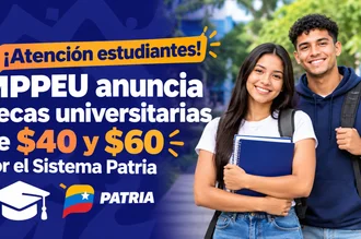 ¡Atención estudiantes! MPPEU anuncia becas universitarias de $40 y $60 por Patria