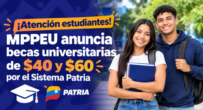 ¡Atención estudiantes! Abren registro para las becas universitarias de $40 y $60 por Patria