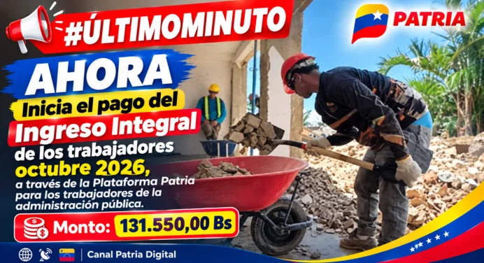 ¡Última hora! Inicia el pago del Ingreso Integral trabajadores octubre 2026