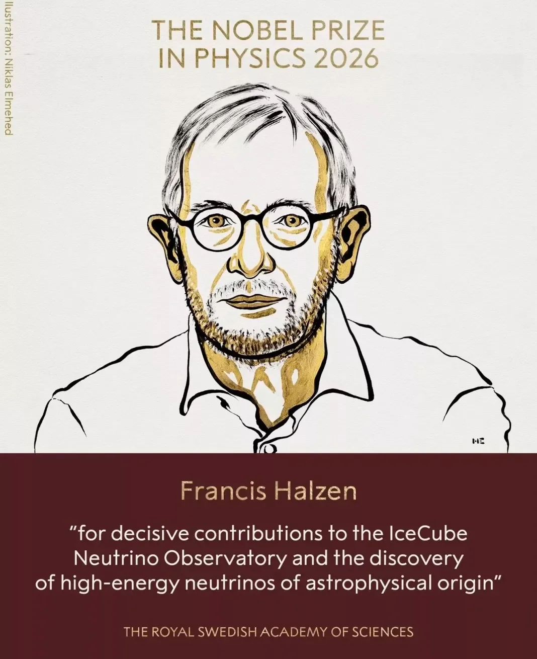 Premio Nobel de Física 2026: Francis Halzen gana por detectar «partículas fantasma» desde la Antártida